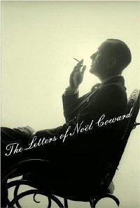 The Letters of Noel Coward by Noël Coward, Noël Coward, Barry Day