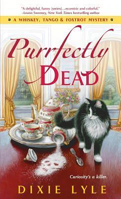 Purrfectly Dead by Dixie Lyle