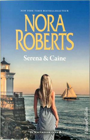 Serena & Caine by Nora Roberts