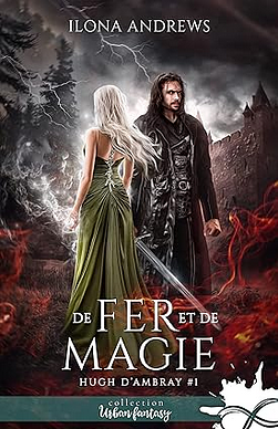De Fer et de Magie by Ilona Andrews