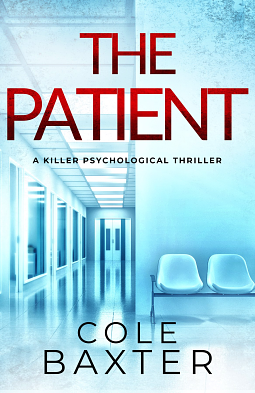 The Patient by Cole Baxter