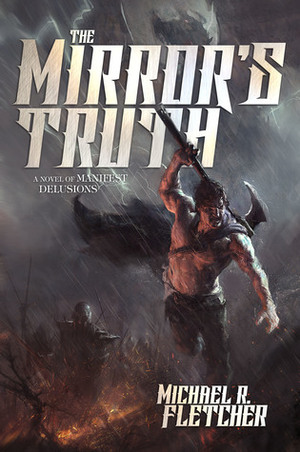 The Mirror's Truth by Michael R. Fletcher