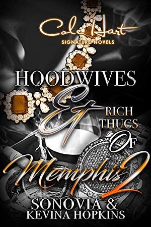Hoodwives & Rich Thugs of Memphis 2 by Sonovia