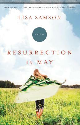 Resurrection in May by Lisa Samson