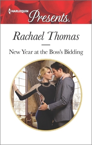 New Year at the Boss's Bidding by Rachael Thomas