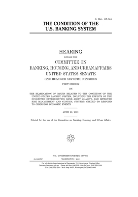 The condition of the U.S. banking system by Committee on Banking Housing (senate), United States Congress, United States Senate