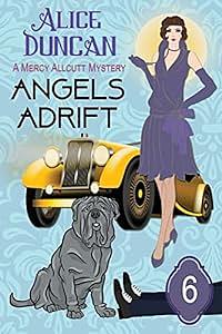 Angels Adrift: Historical Cozy Mystery by Alice Duncan