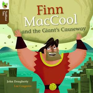 Finn Maccool and the Giant's Causeway by John Dougherty