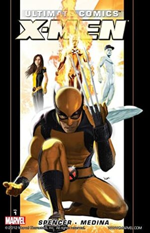 Ultimate Comics: X-Men, by Nick Spencer, Volume 1 by Nick Spencer, Paco Medina