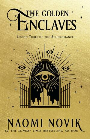 The Golden Enclaves by Naomi Novik