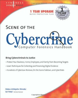 Scene of the Cybercrime: Computer Forensics Handbook by Ed Tittel, Debra Littlejohn Shinder