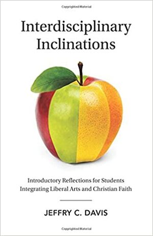 Interdisciplinary Inclinations by Jeffry C. Davis