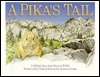 A Pika's Tail by Sally Plumb, Sharlene Milligan, Lawrence Ormsby