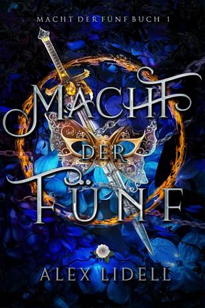 Macht der Fünf: Macht der Fünf Buch 1 by Alex Lidell