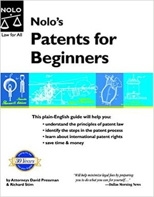 Nolo's Patents For Beginners by Richard Stim, David Pressman