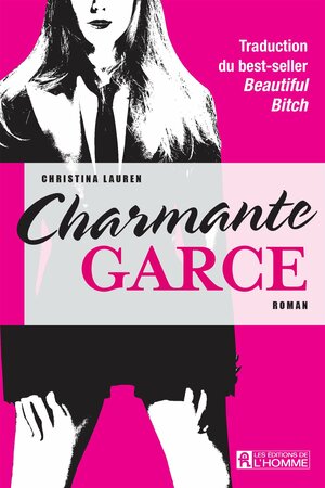 Charmante garce by Christina Lauren