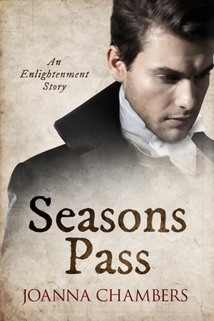 Seasons Pass by Joanna Chambers