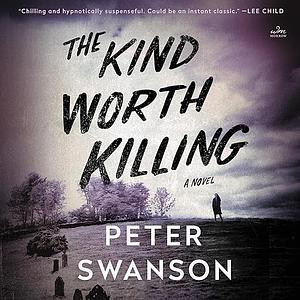 The Kind Worth Killing by Peter Swanson