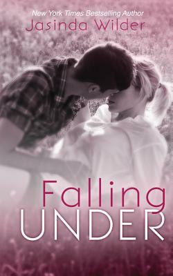 Falling Under by Jasinda Wilder