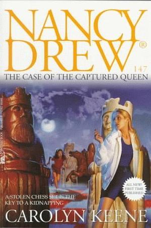 The Case of the Captured Queen by Carolyn Keene