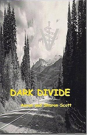 Dark Divide by Aaron Scott