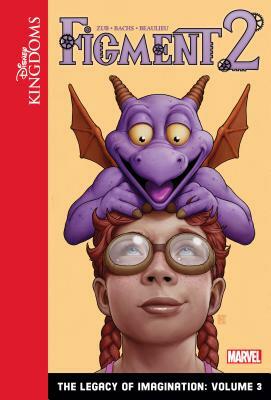 Figment 2: The Legacy of Imagination: Volume 3 by Jim Zub