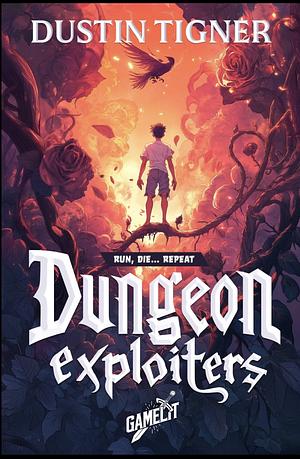 Dungeon Exploiters by Dustin Tigner