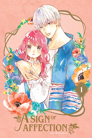 A Sign of Affection, Volume 1 by suu Morishita