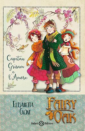 Fairy Oak by Elisabetta Gnone, Elisabetta Gnone
