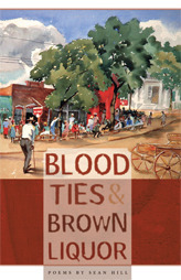 Blood Ties & Brown Liquor by Sean Hill