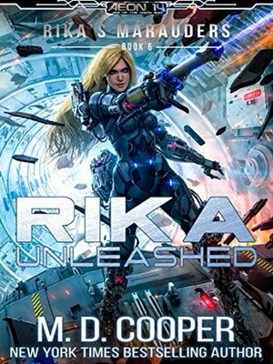 Rika Unleashed by M.D. Cooper