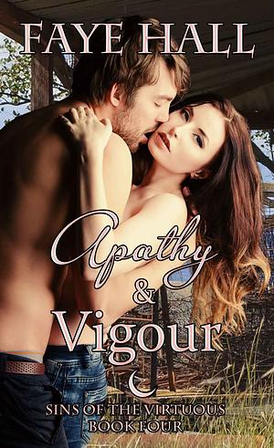 Apathy and Vigour by Faye Hall