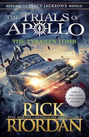 The Tyrant's Tomb by Rick Riordan