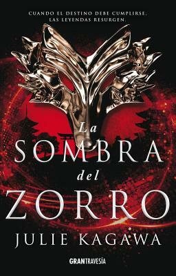 La Sombra del Zorro by Julie Kagawa