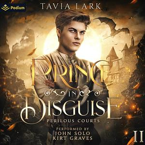 Prince in Disguise by Tavia Lark