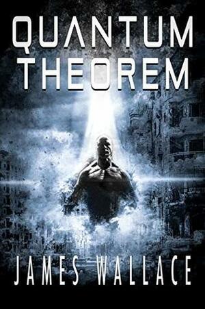 Quantum Theorem by James Wallace, David Wallace