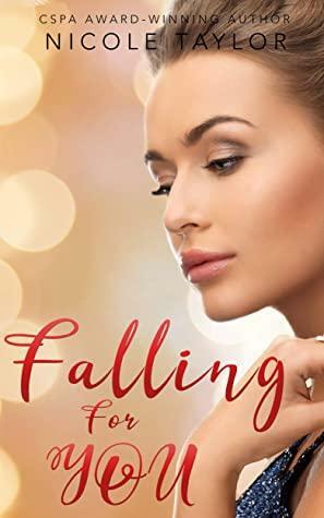 Falling for You by Nicole Taylor