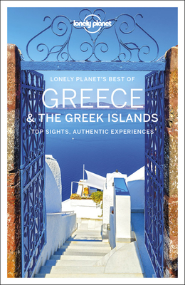 Lonely Planet Best of Greece & the Greek Islands by Simon Richmond, Kate Armstrong, Lonely Planet