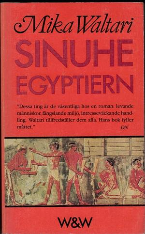 Sinuhe egyptiern by Mika Waltari
