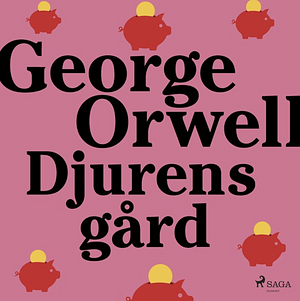 Djurens gård by George Orwell