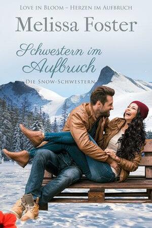 Schwestern Im Aufbruch: Die Snow-Schwestern, 1 by Melissa Foster