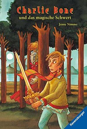Charlie Bone und das magische Schwert by Jenny Nimmo, Caroline Fichte