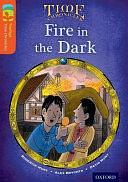 Oxford Reading Tree TreeTops Time Chronicles: Level 13: Fire In The Dark by David Hunt, Roderick Hunt