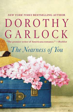 The Nearness of You by Dorothy Garlock