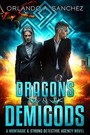 Dragons & Demigods by Orlando A. Sanchez