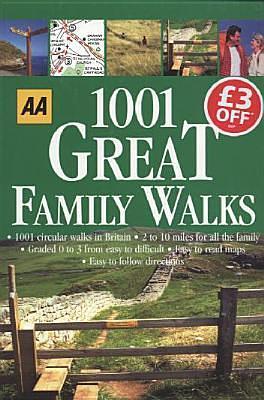 1001 Great Family Walks by Automobile Association of Great Britain