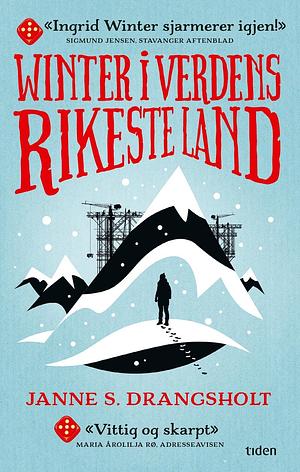 Winter i verdens rikeste land by Janne Stigen Drangsholt