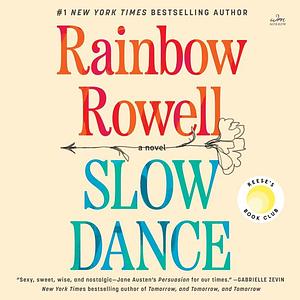 Slow Dance by Rainbow Rowell