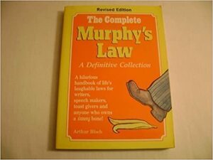 Complete Murphy's Law by Arthur Bloch