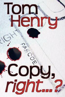 Copy, Right...? by Tom Henry